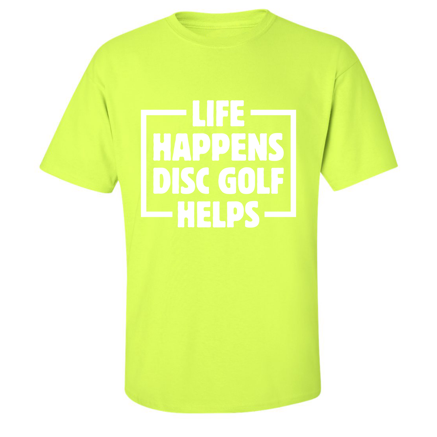 Disc Golf T Shirt Life Happens Disc Golf Helps Discgolfer Gift