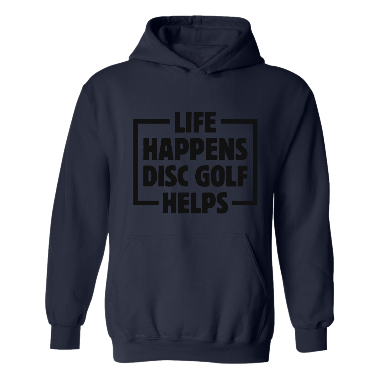 Life Happens Disc Golf Helps Hoodie Hooded Sweatshirt Discgolfer Gift