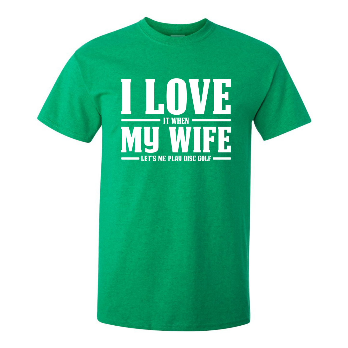 I Love When My Wife Lets Me Play Disc Golf T Shirt Discgolf Gift