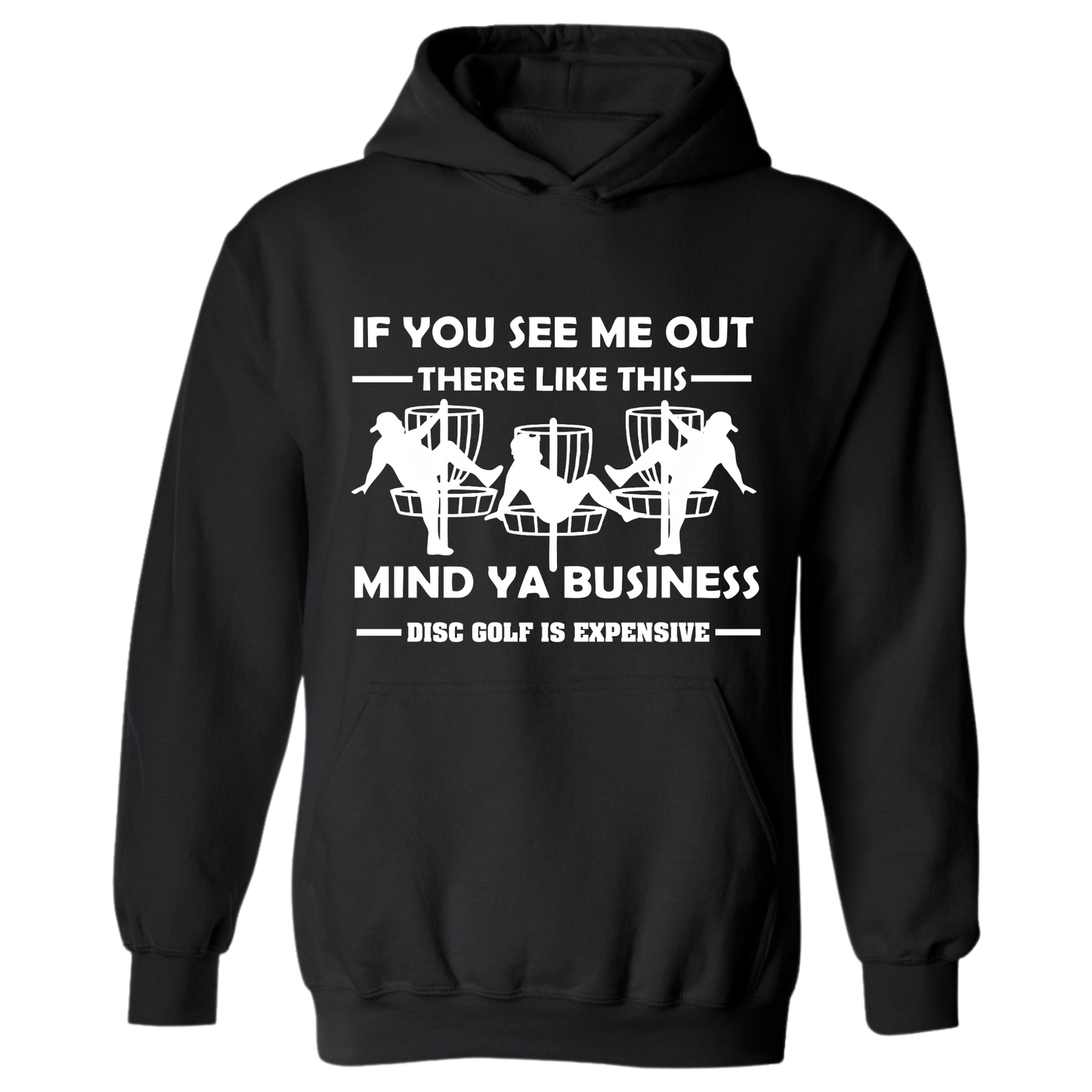Disc Golf Hoodie Discgolf Is Expensive Funny Man Stripper Mens Sweatshirt