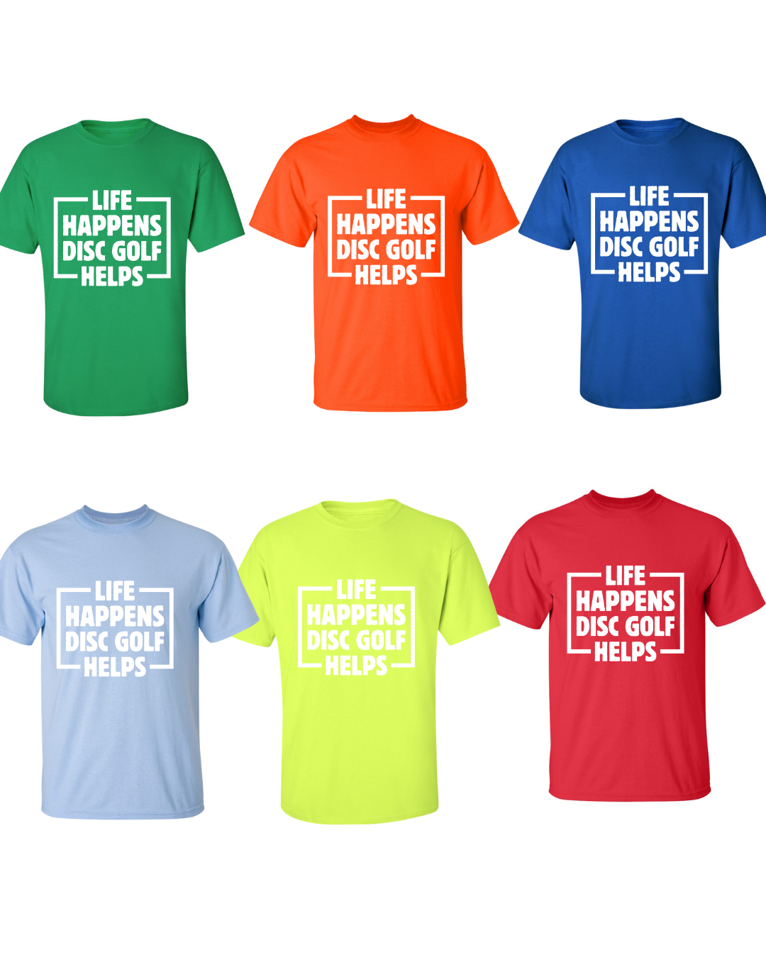 Disc Golf T Shirt Life Happens Disc Golf Helps Discgolfer Gift