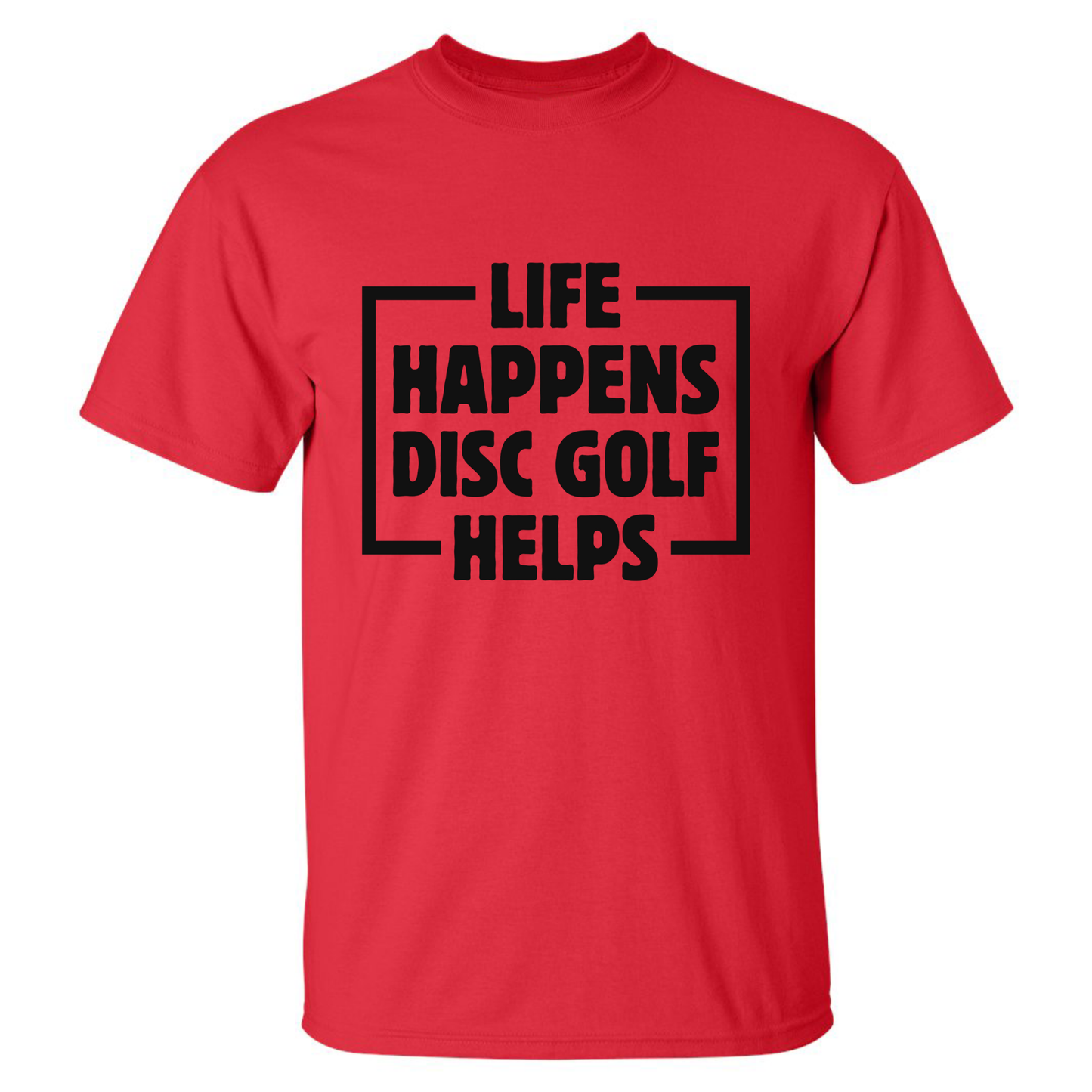 Disc Golf T Shirt Life Happens Disc Golf Helps Discgolfer Gift
