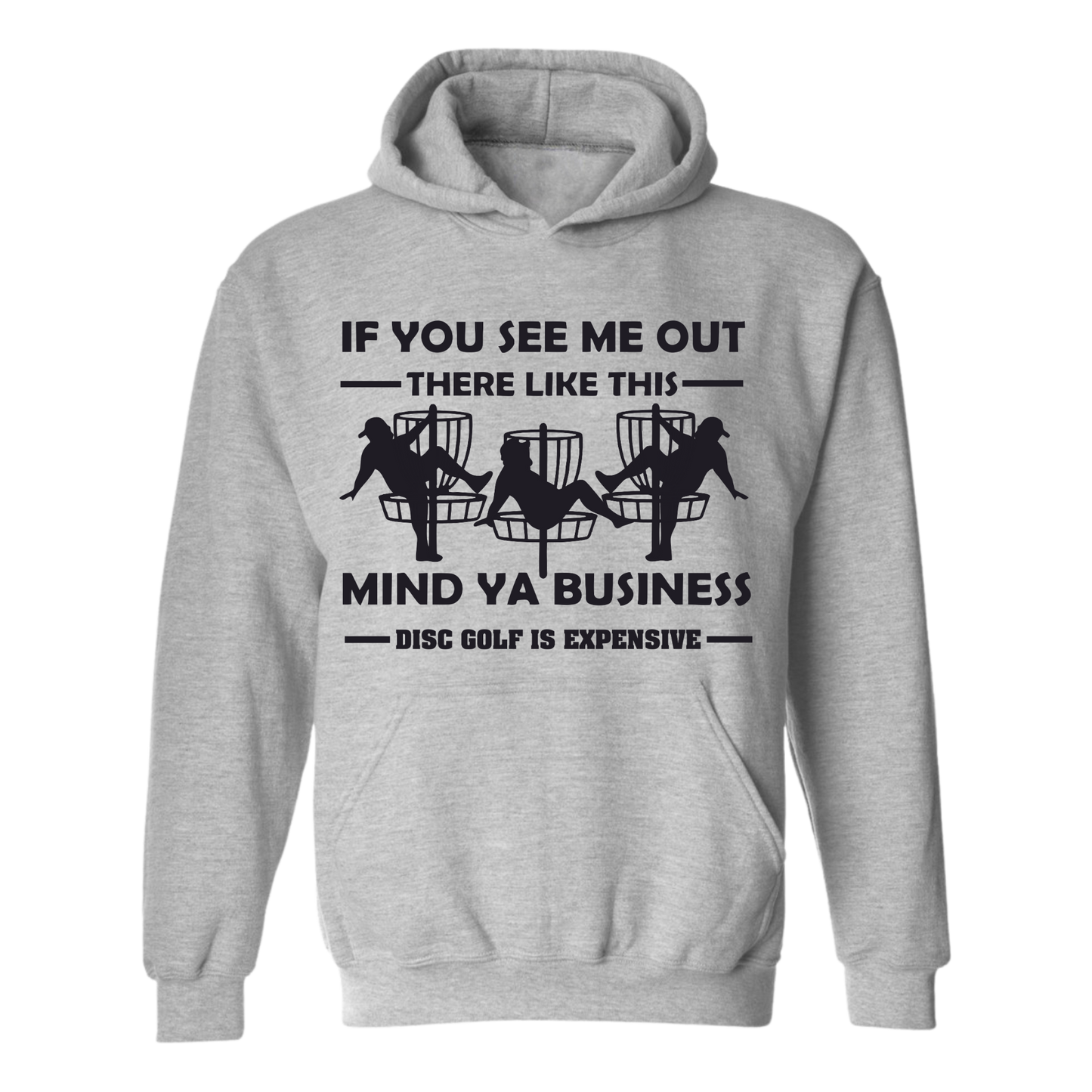 Disc Golf Hoodie Discgolf Is Expensive Funny Man Stripper Mens Sweatshirt