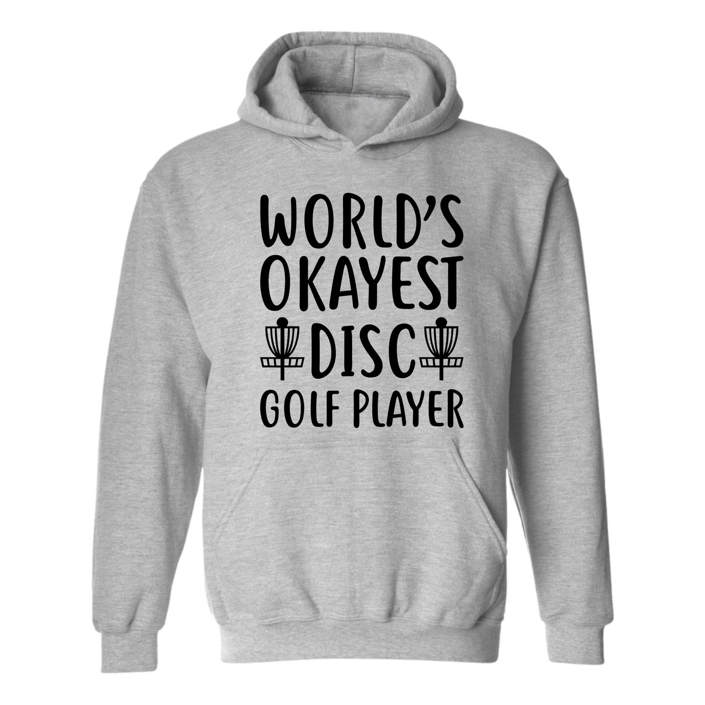 Disc Golf Hoodie Worlds Okayest Discgolfer Funny Discgolfing Sweatshirt