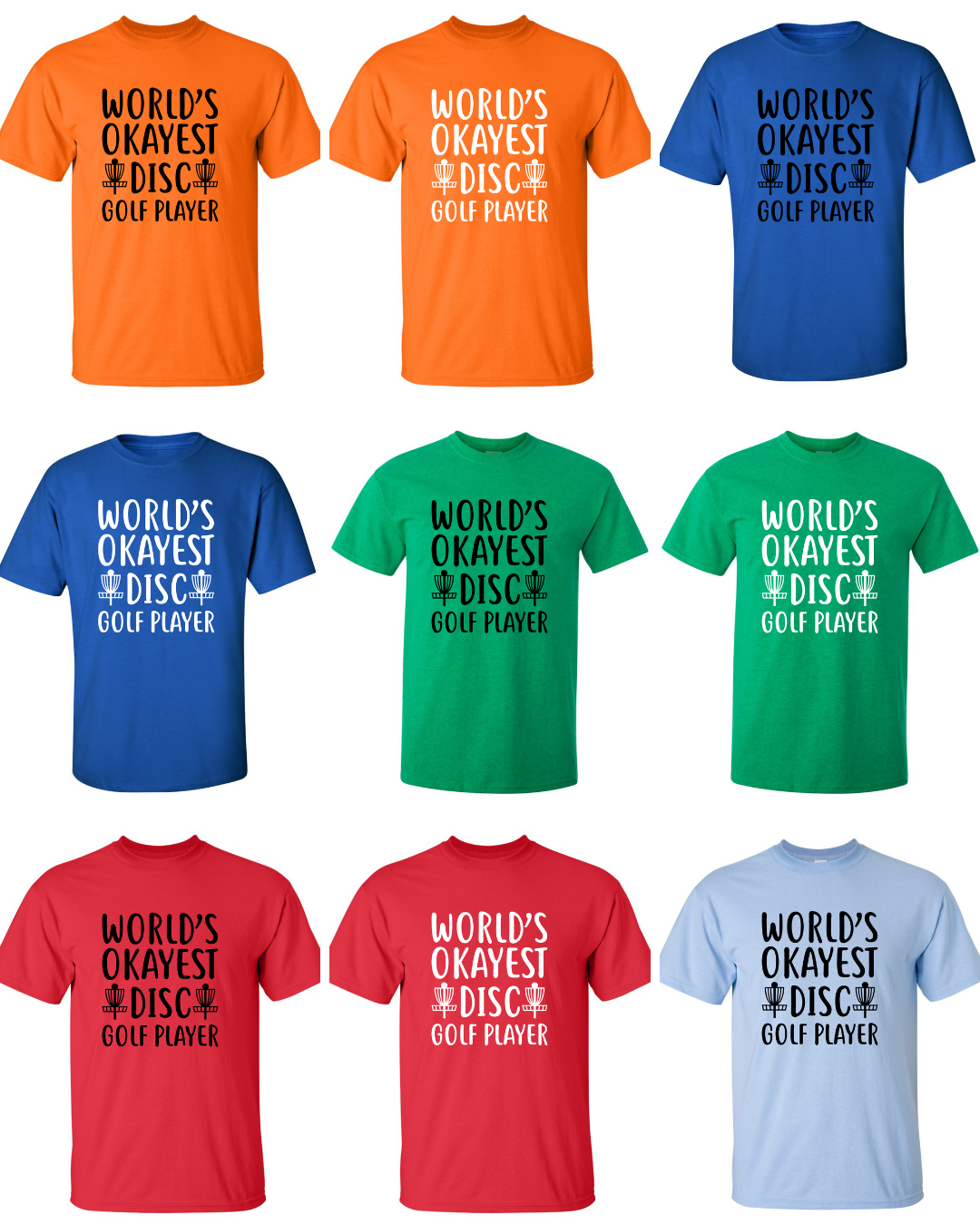 Disc Golf T Shirt Worlds OKAYEST DISCGOLFER Funny Discgolfing Discgolfer Shirt