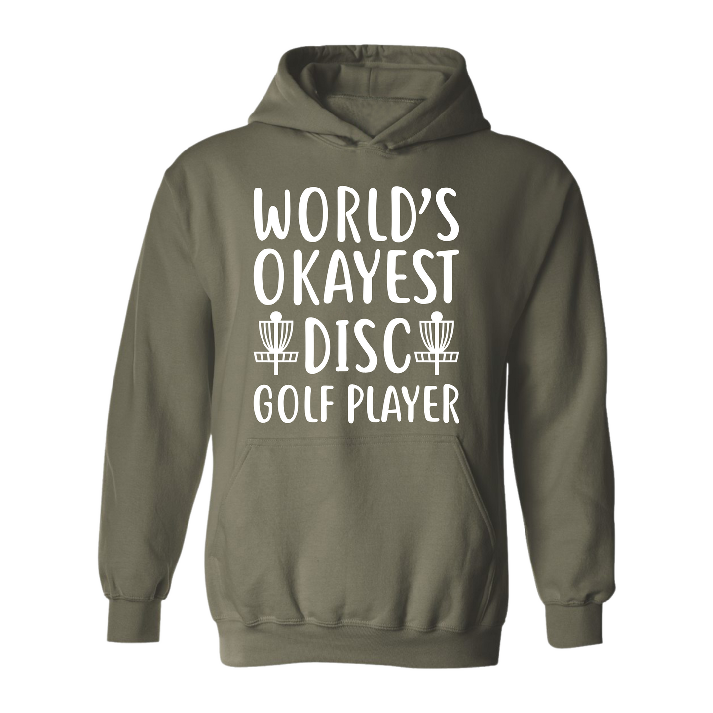 Disc Golf Hoodie Worlds Okayest Discgolfer Funny Discgolfing Sweatshirt
