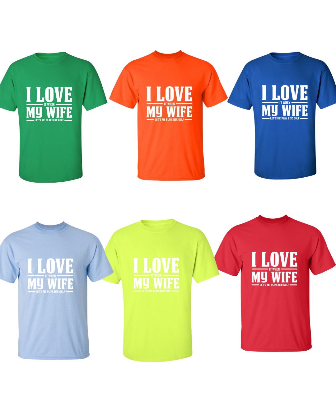 I Love When My Wife Lets Me Play Disc Golf T Shirt Discgolf Gift