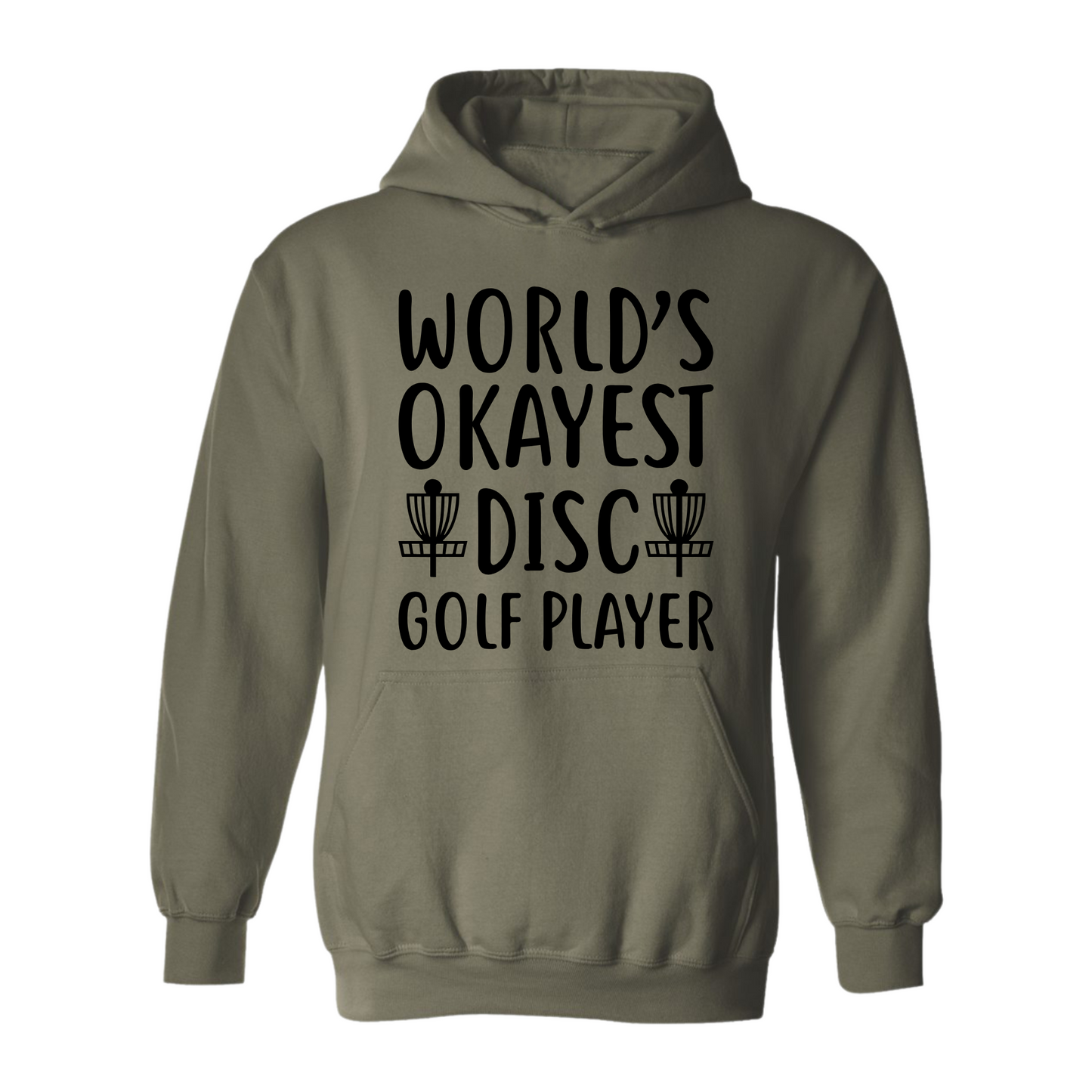 Disc Golf Hoodie Worlds Okayest Discgolfer Funny Discgolfing Sweatshirt