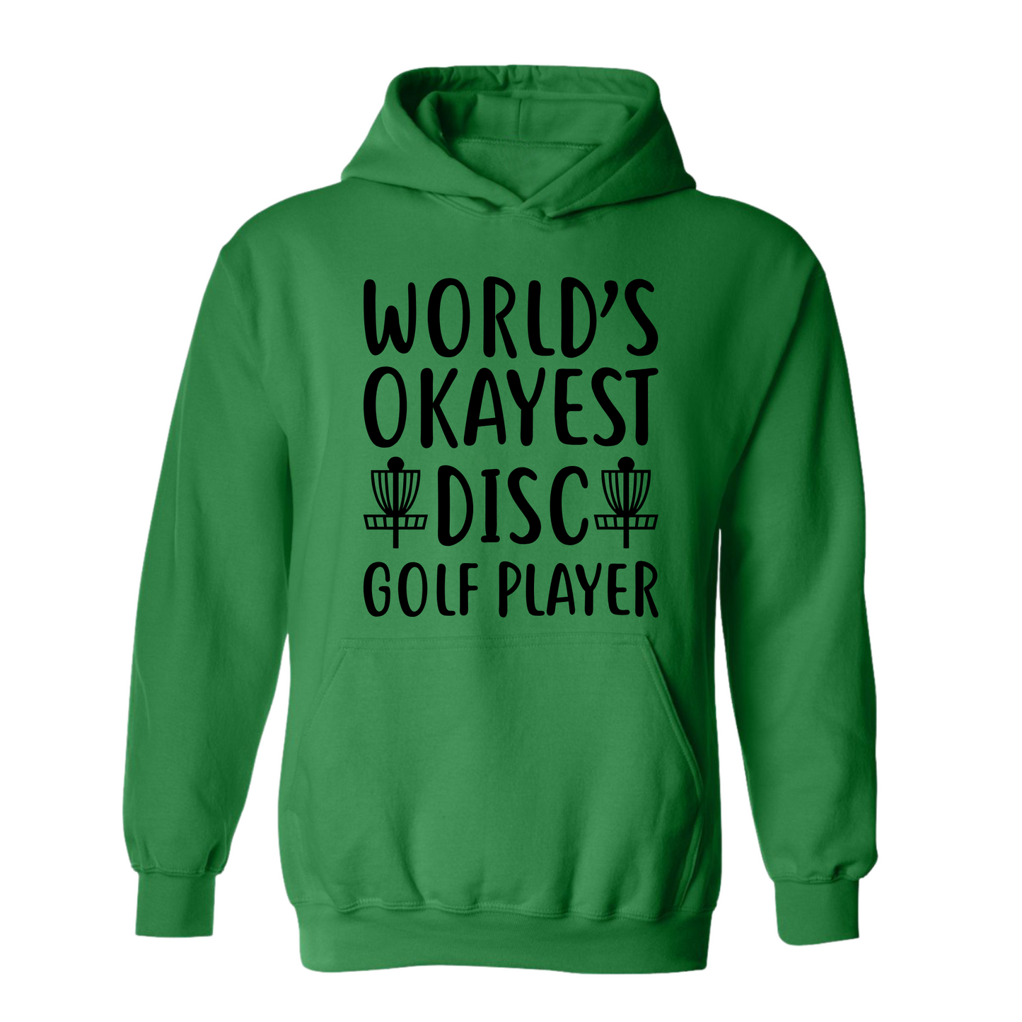 Disc Golf Hoodie Worlds Okayest Discgolfer Funny Discgolfing Sweatshirt