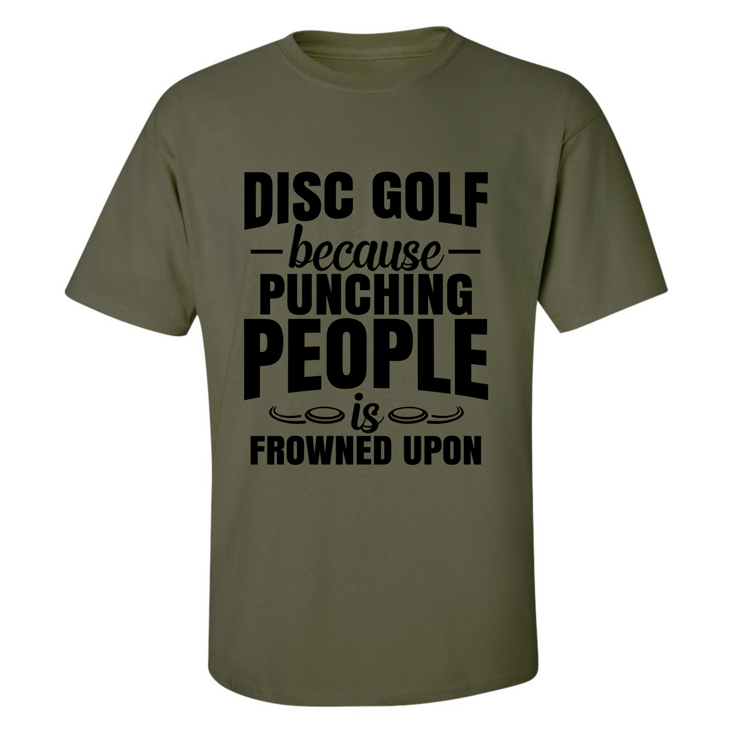 Disc Golf Shirt Punching People Frowned Upon Funny Discgolfing Graphic T Shirt