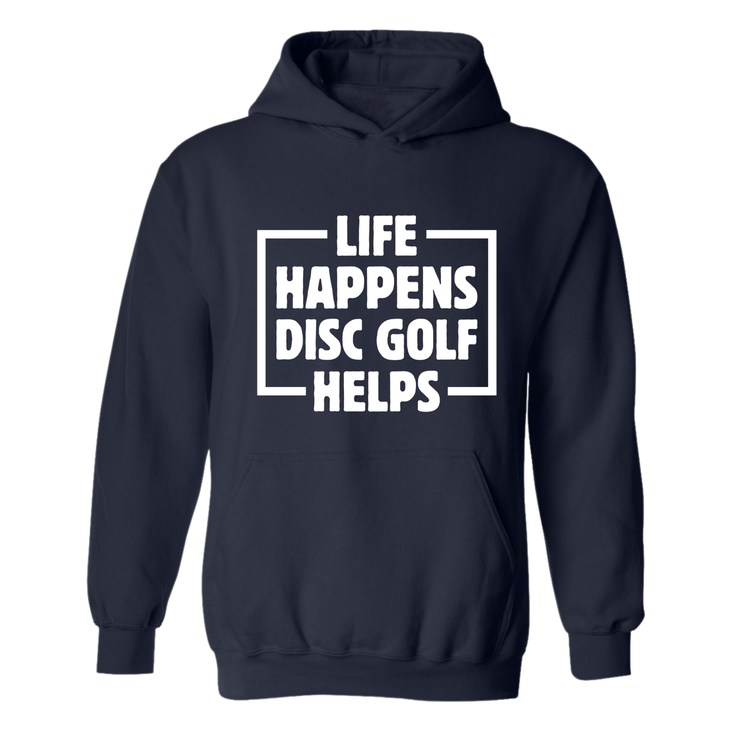 Life Happens Disc Golf Helps Hoodie Hooded Sweatshirt Discgolfer Gift
