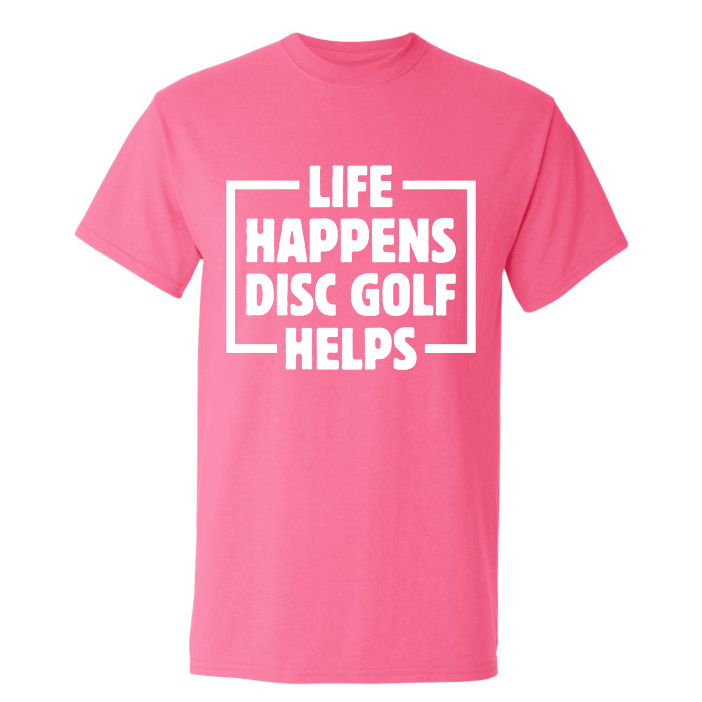 Disc Golf T Shirt Life Happens Disc Golf Helps Discgolfer Gift