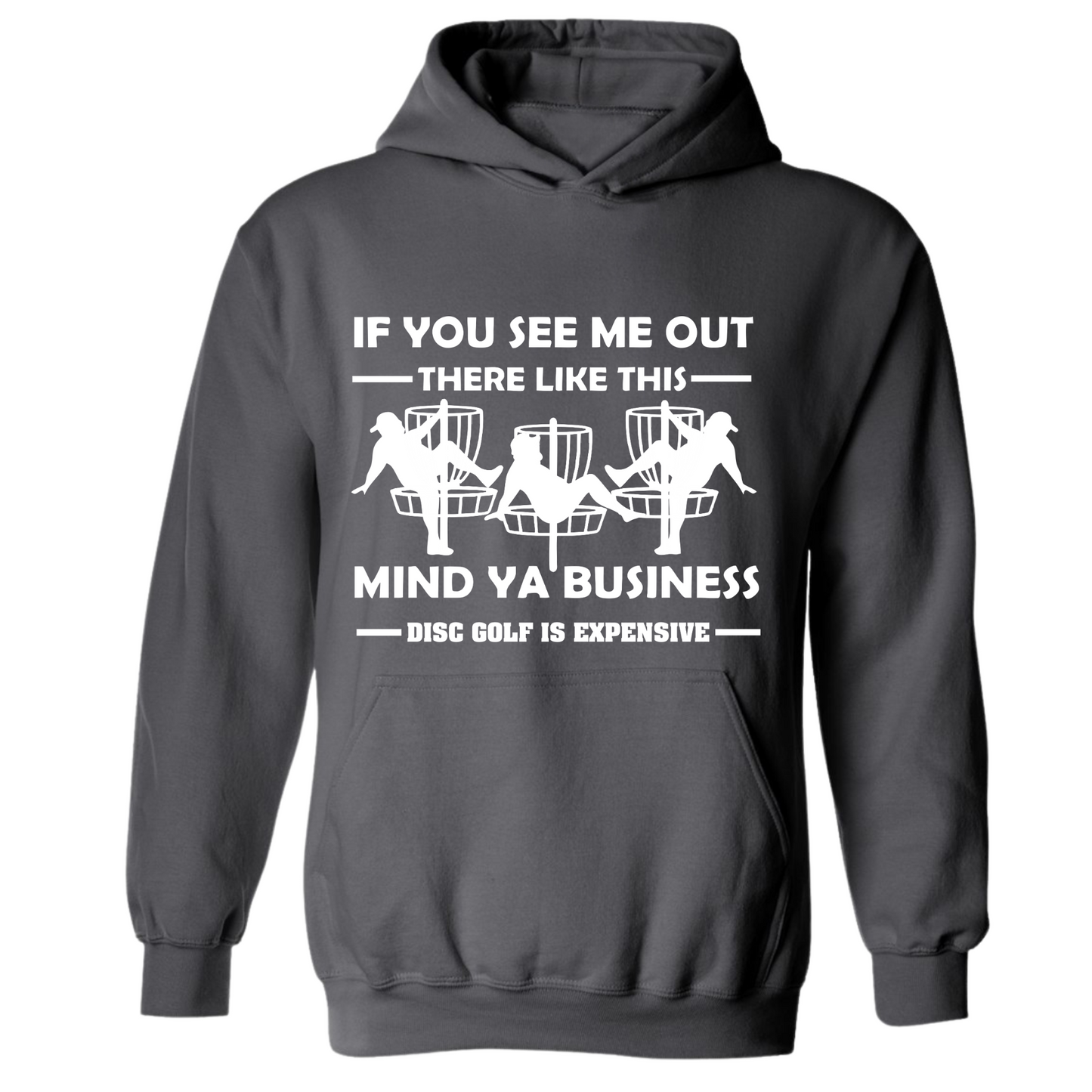 Disc Golf Hoodie Discgolf Is Expensive Funny Man Stripper Mens Sweatshirt