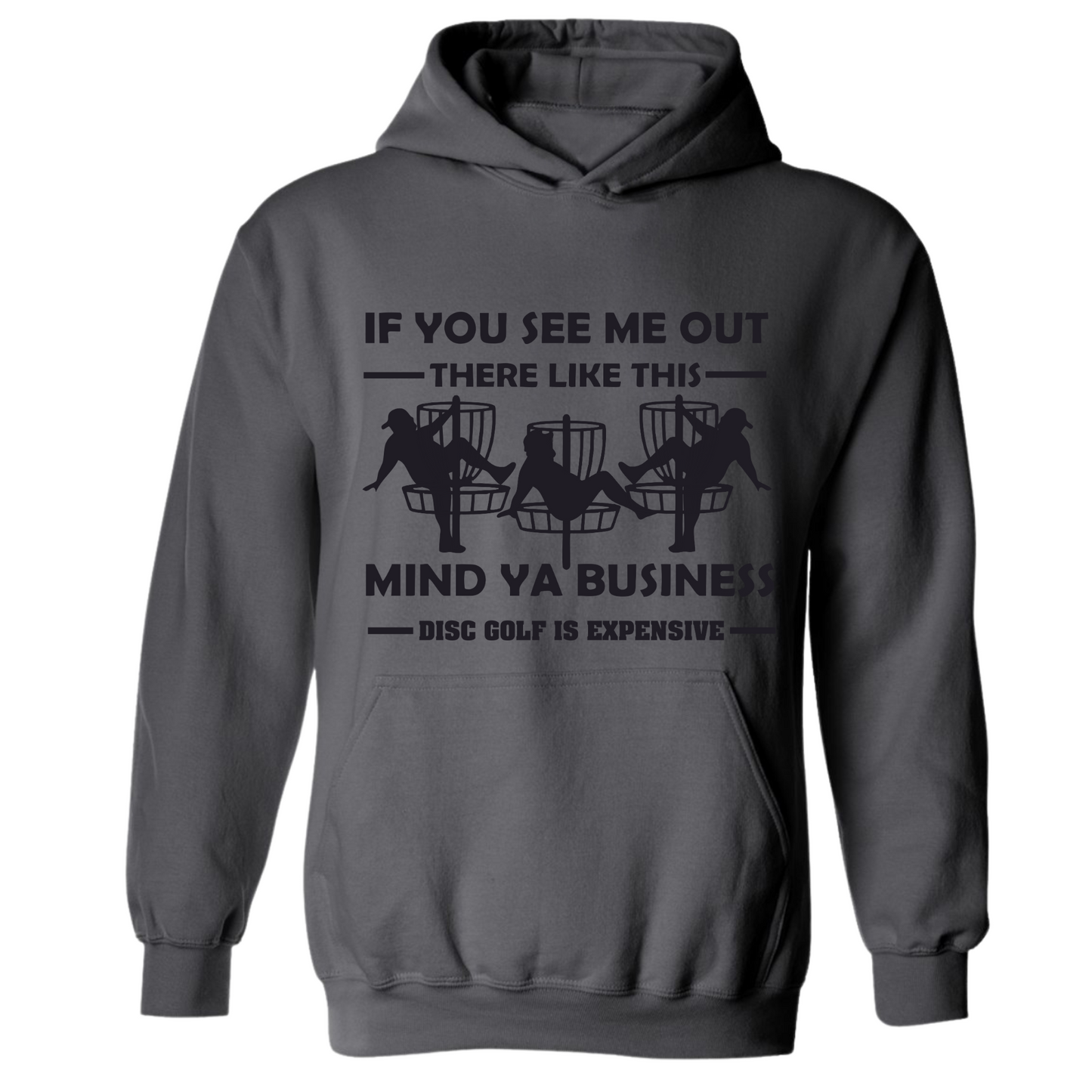 Disc Golf Hoodie Discgolf Is Expensive Funny Man Stripper Mens Sweatshirt