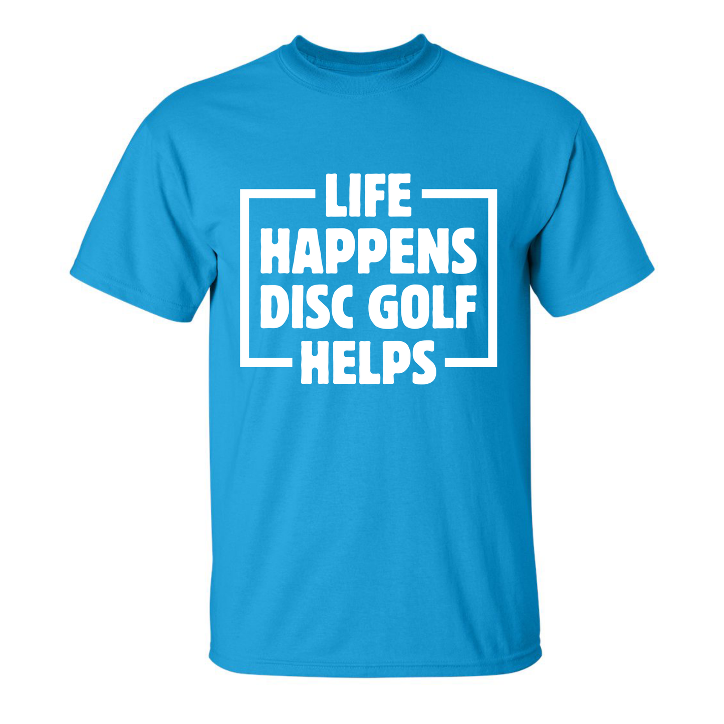Disc Golf T Shirt Life Happens Disc Golf Helps Discgolfer Gift