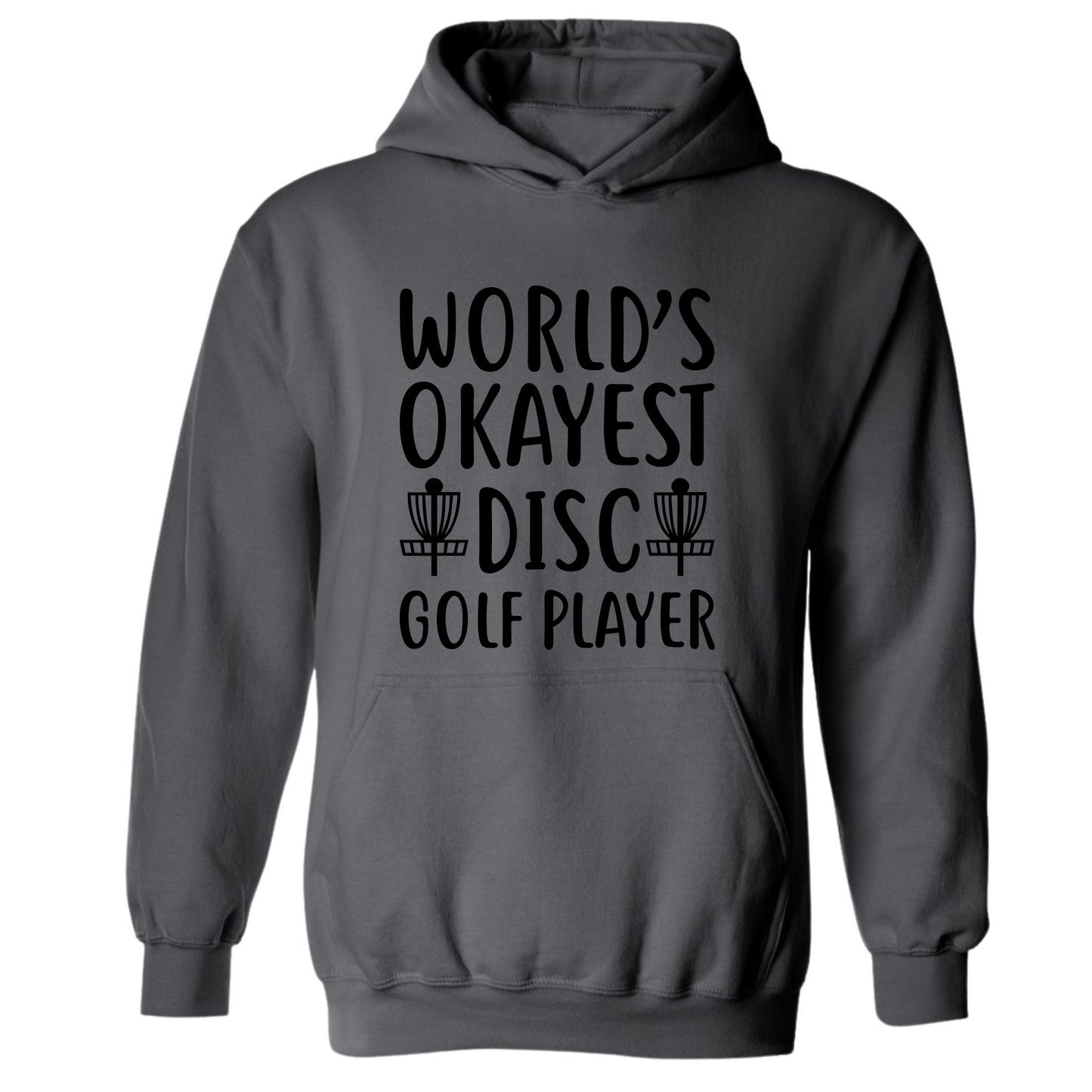 Disc Golf Hoodie Worlds Okayest Discgolfer Funny Discgolfing Sweatshirt