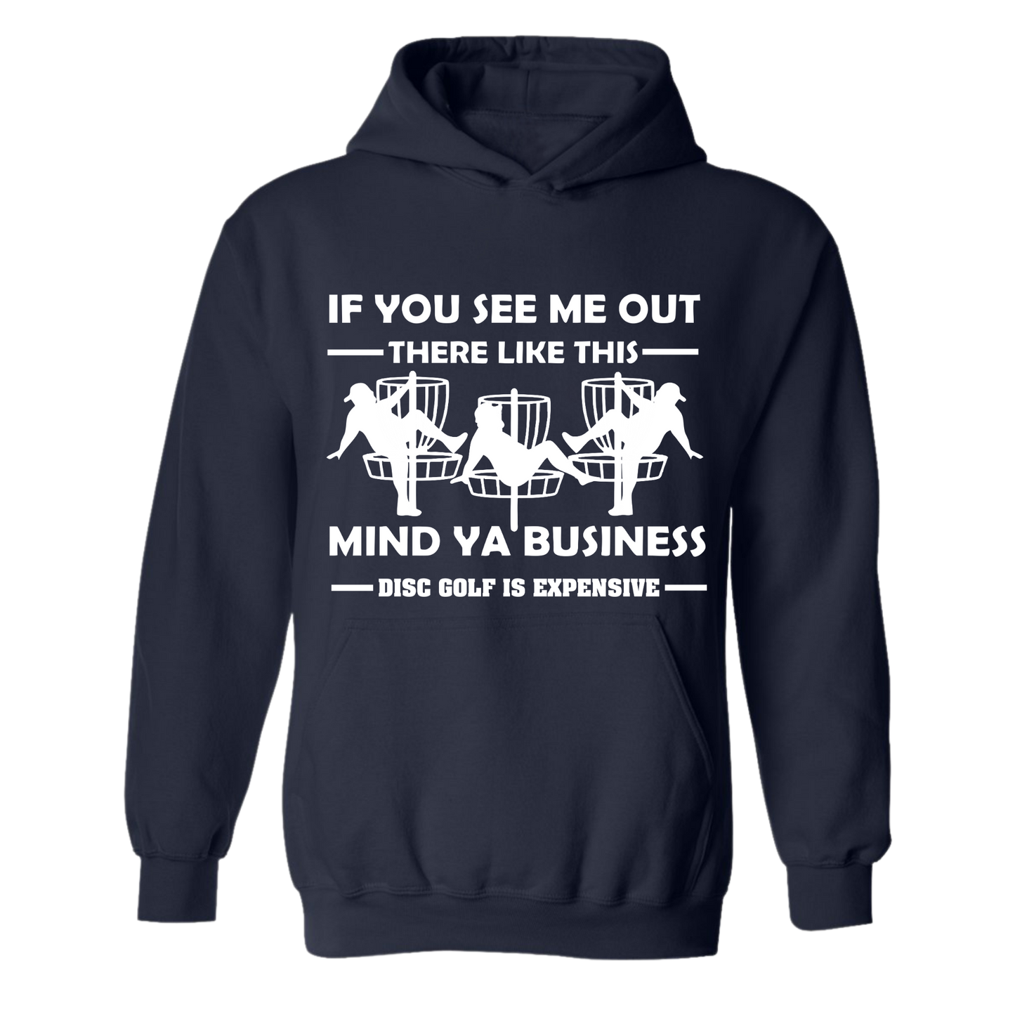 Disc Golf Hoodie Discgolf Is Expensive Funny Man Stripper Mens Sweatshirt