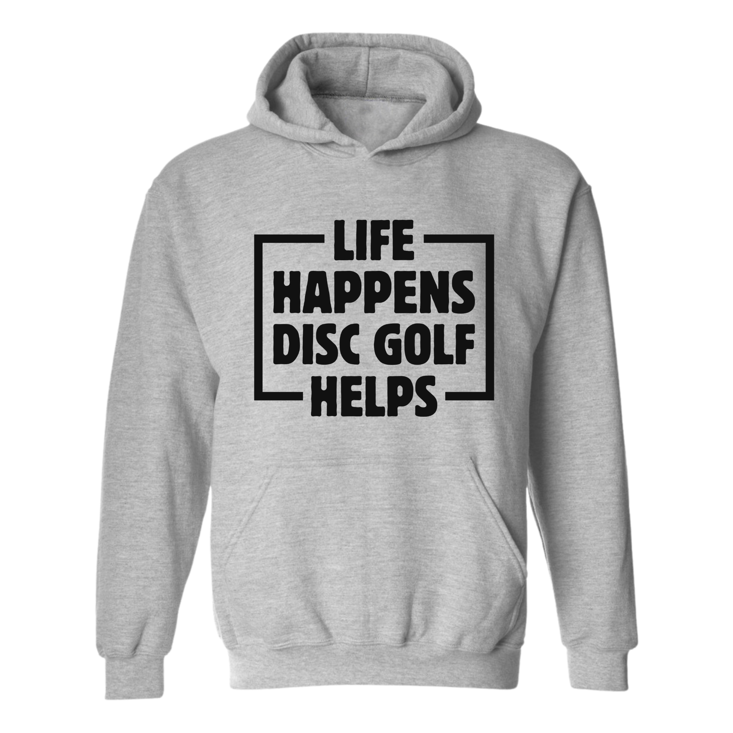 Life Happens Disc Golf Helps Hoodie Hooded Sweatshirt Discgolfer Gift