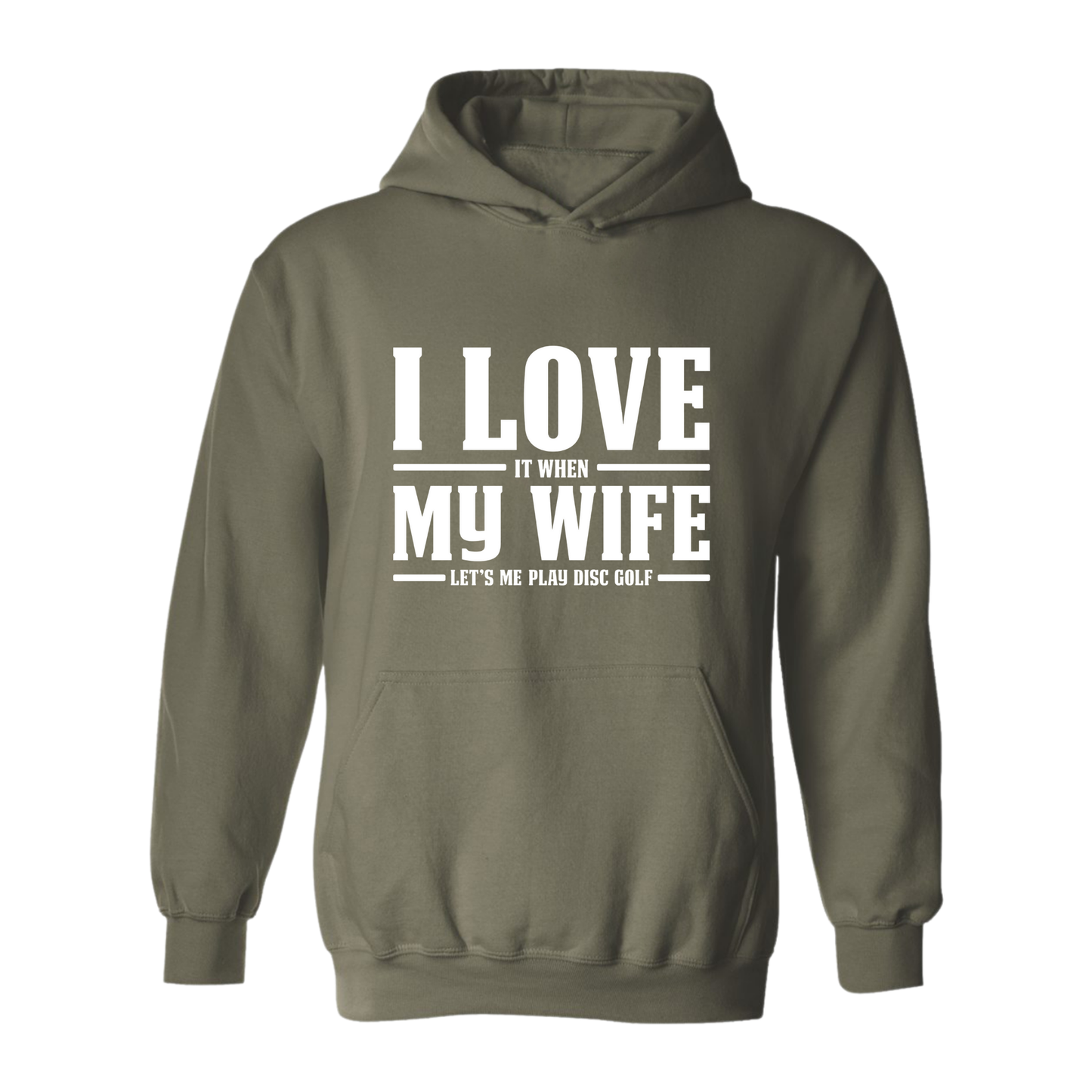 I Love When My Wife Lets Me Disc Golf Hoodie Hooded Sweatshirt