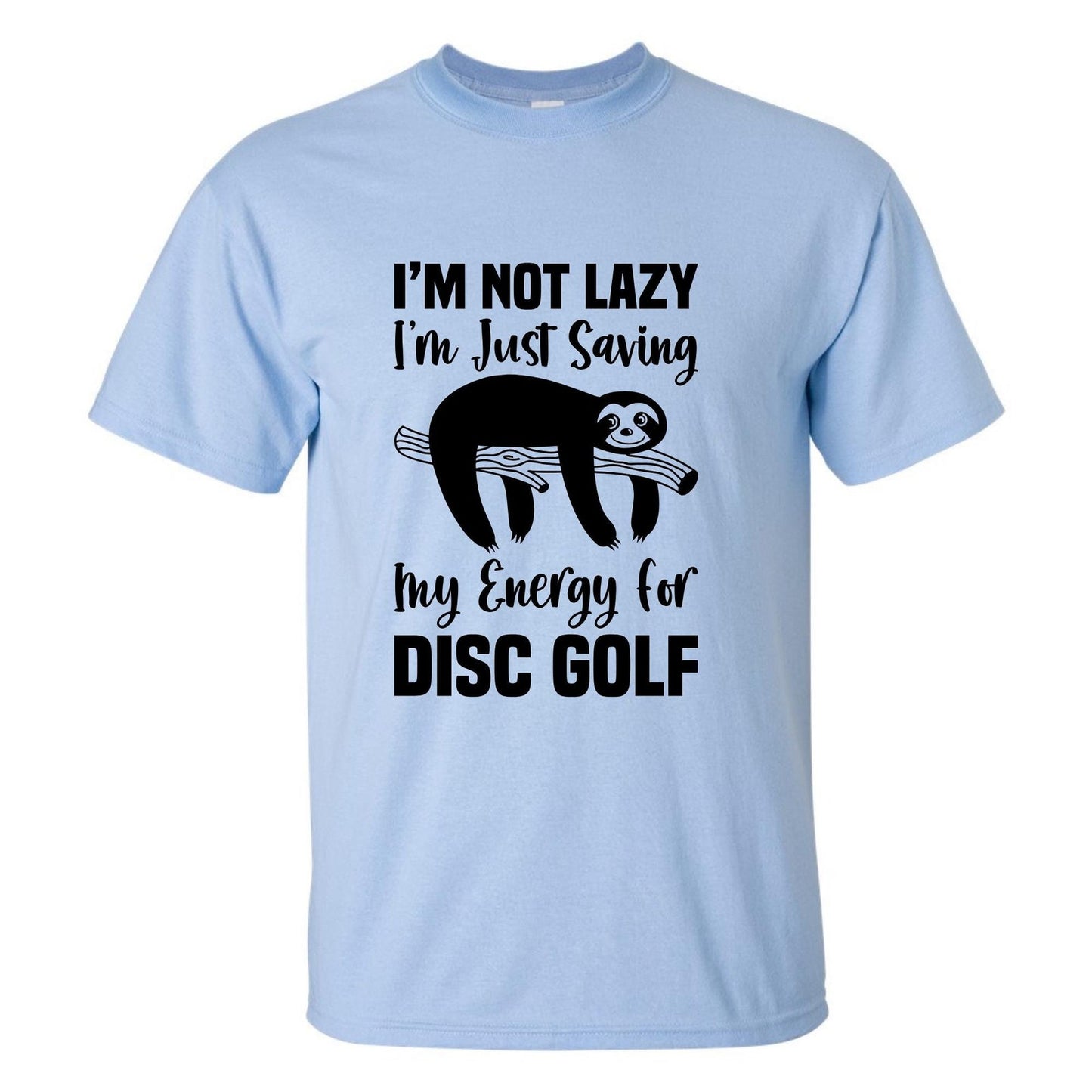 Disc Golf Shirt LAZY SLOTH Funny Discgolfing Graphic T Shirt