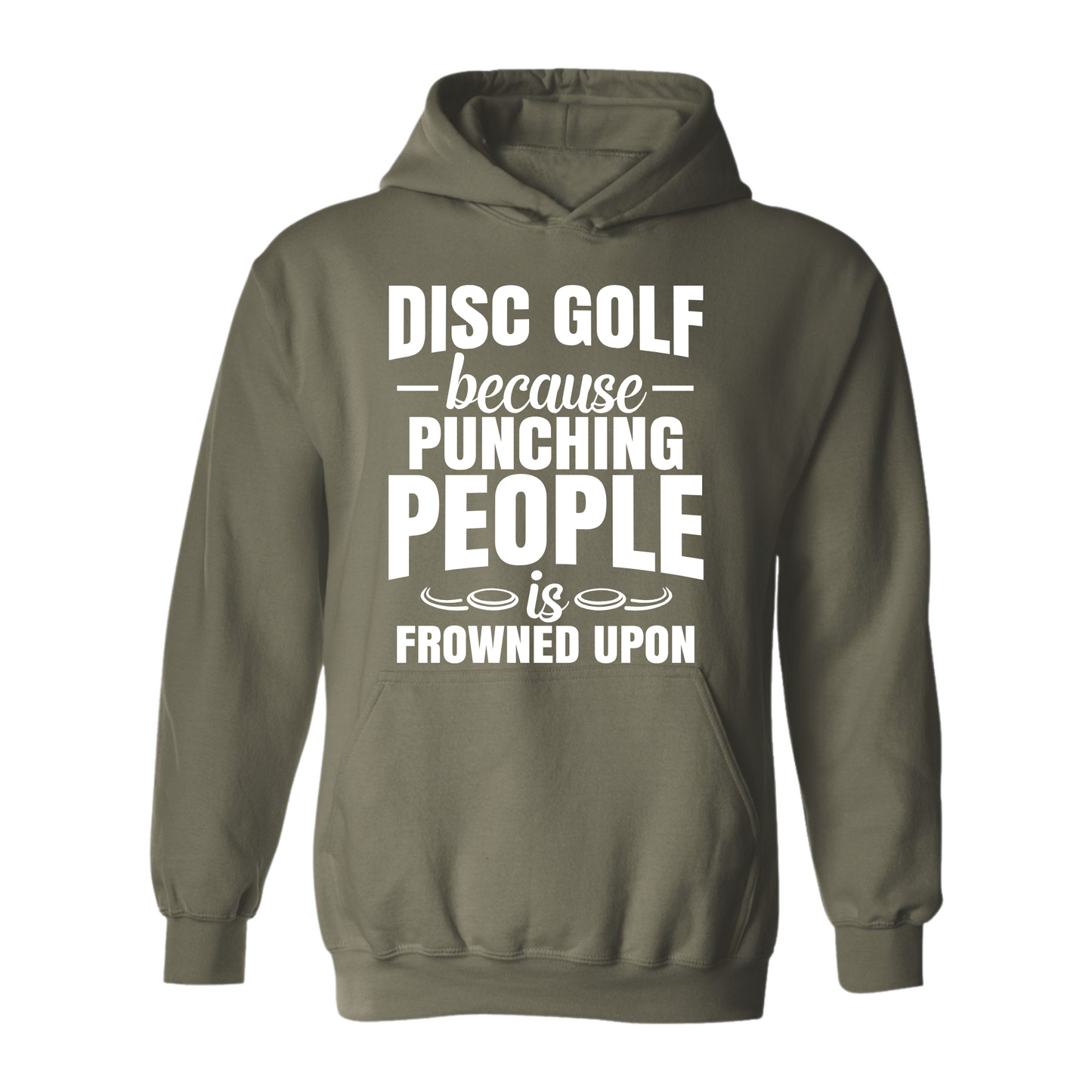 Disc Golf Hoodie Punching People Frowned Upon Funny Discgolfing Sweatshirt