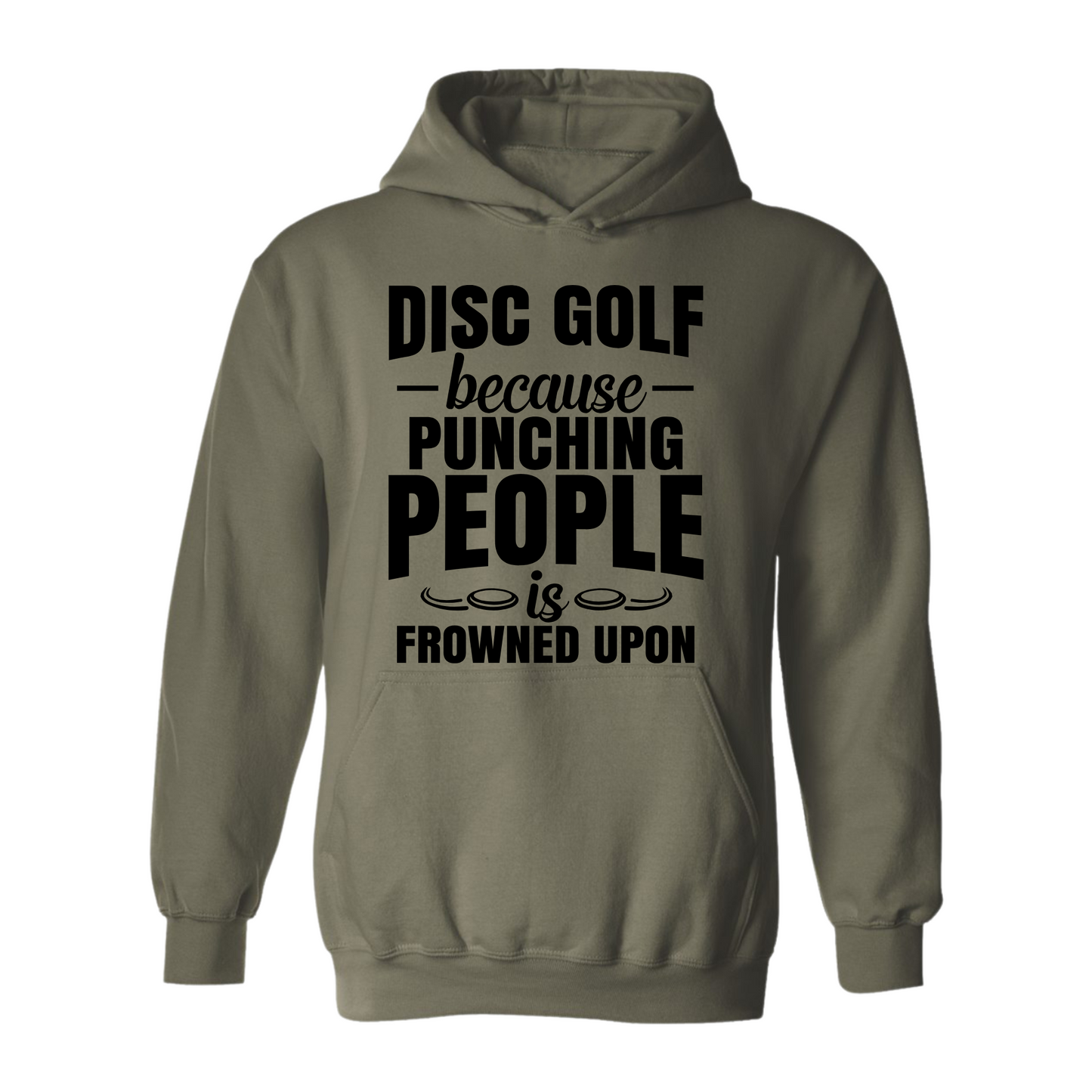 Disc Golf Hoodie Punching People Frowned Upon Funny Discgolfing Sweatshirt