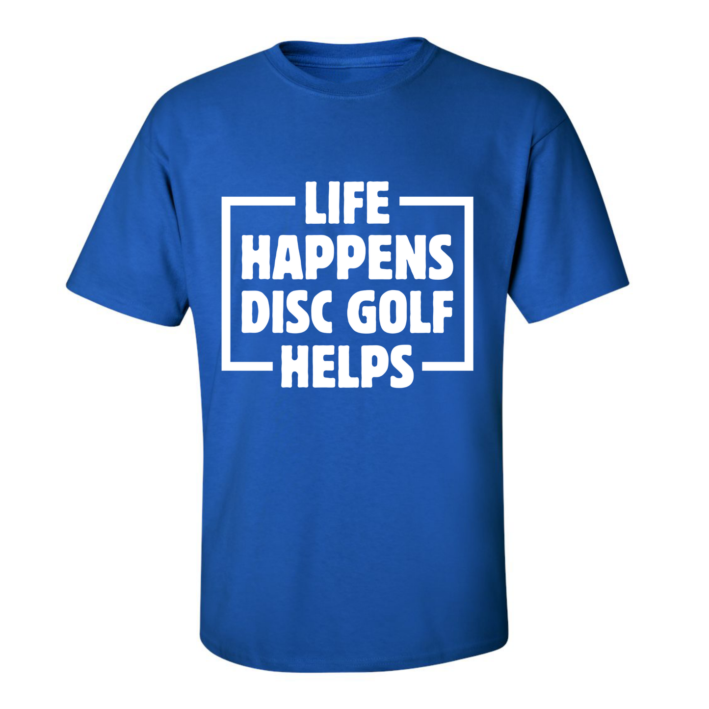 Disc Golf T Shirt Life Happens Disc Golf Helps Discgolfer Gift