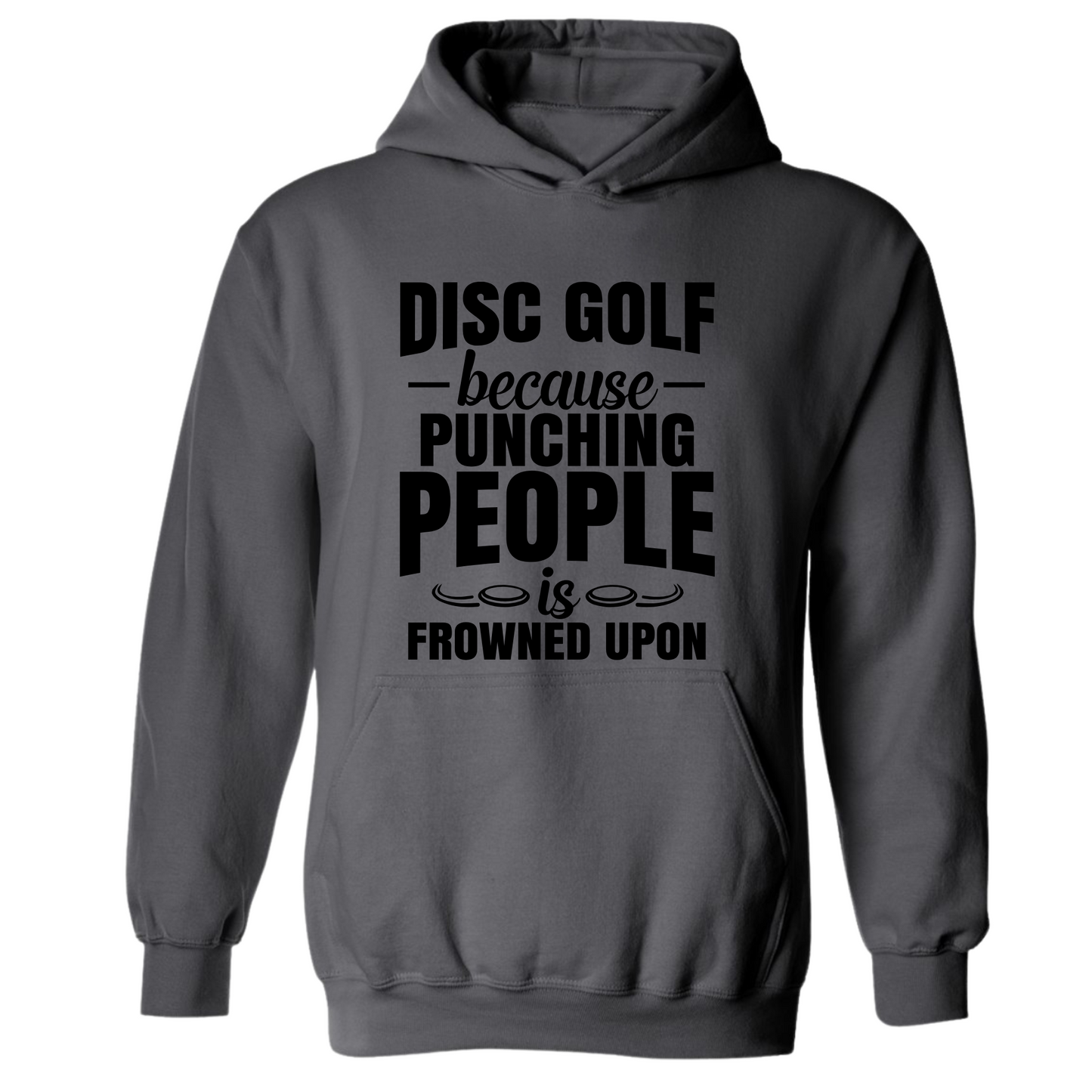 Disc Golf Hoodie Punching People Frowned Upon Funny Discgolfing Sweatshirt