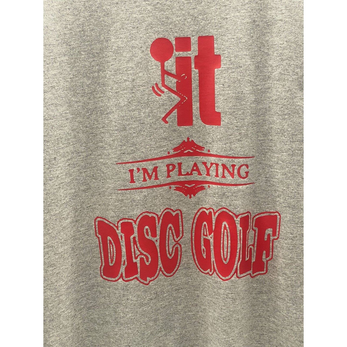 Disc Golf Shirt F-IT Im Playing Disc Golf Vinyl Custom Logo L T-Shirt Grey